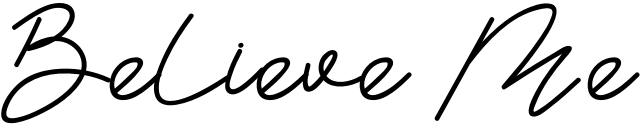 Believe Me