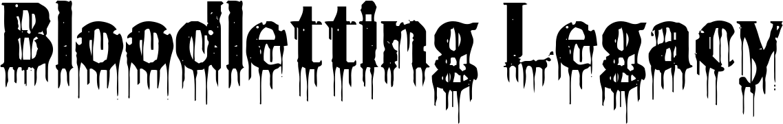 Bloodletting Legacy