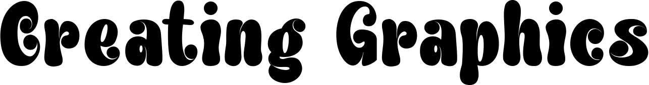 Creating Graphics