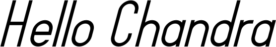 Hello Chandra