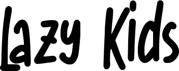 Lazy Kids