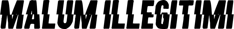 Malum Illegitimi