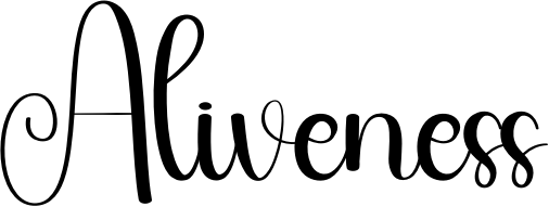 Aliveness