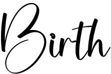 Birth