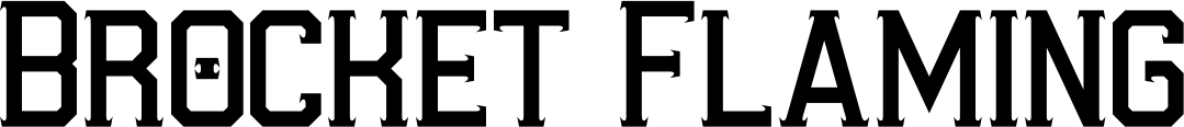 Brocket Flaming