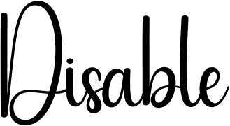 Disable