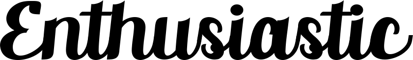 Enthusiastic