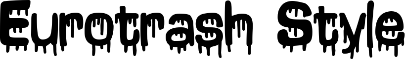 Eurotrash Style