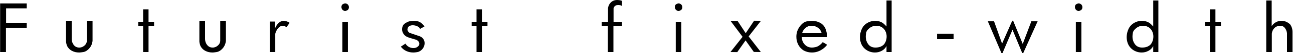 Futurist fixed-width