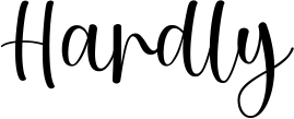 Hardly