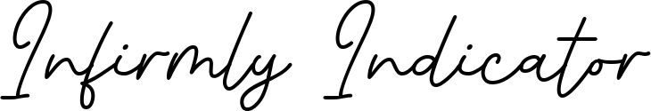 Infirmly Indicator