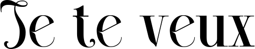 Je te veux