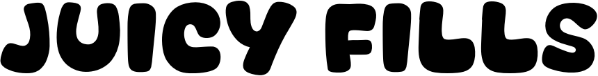 Juicy Fills