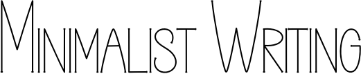 Minimalist Writing