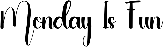 Monday Is Fun