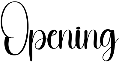 Opening