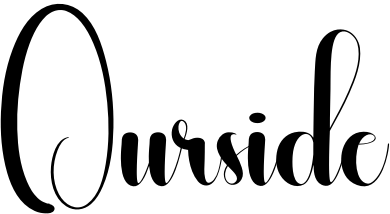 Ourside