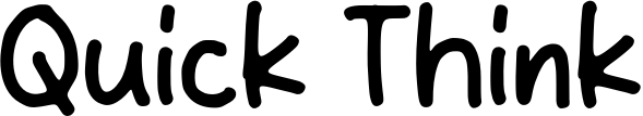 Quick Think