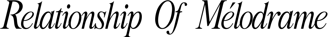 Relationship Of Mélodrame