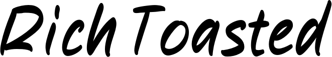Rich Toasted