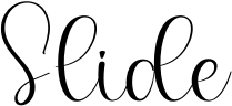 Slide