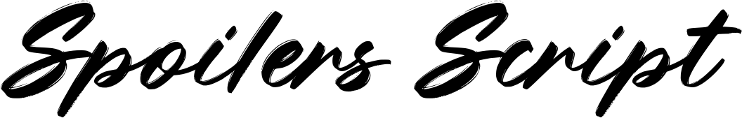 Spoilers Script