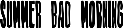 Summer Bad Morning