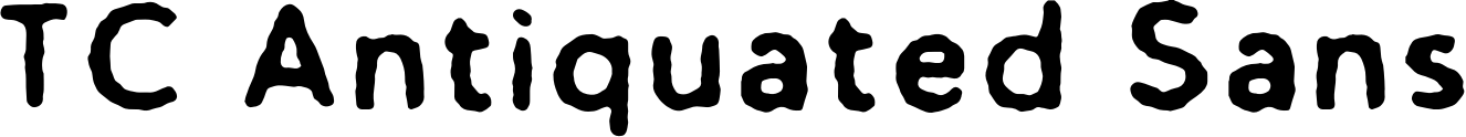 TC Antiquated Sans