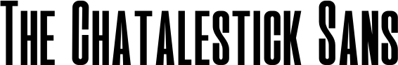 The Chatalestick Sans