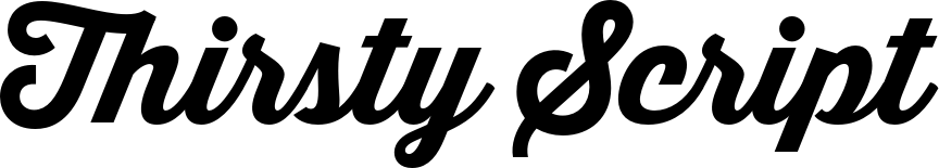 Thirsty Script