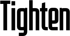 Tighten