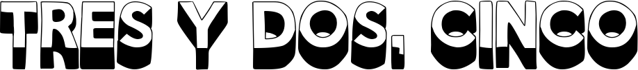 Tres y Dos, Cinco