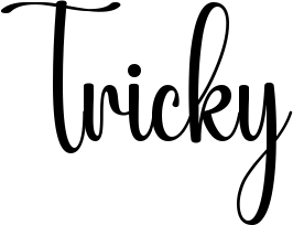 Tricky