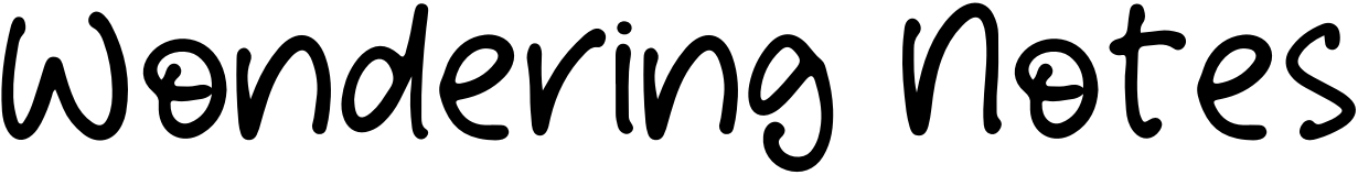 Wondering Notes