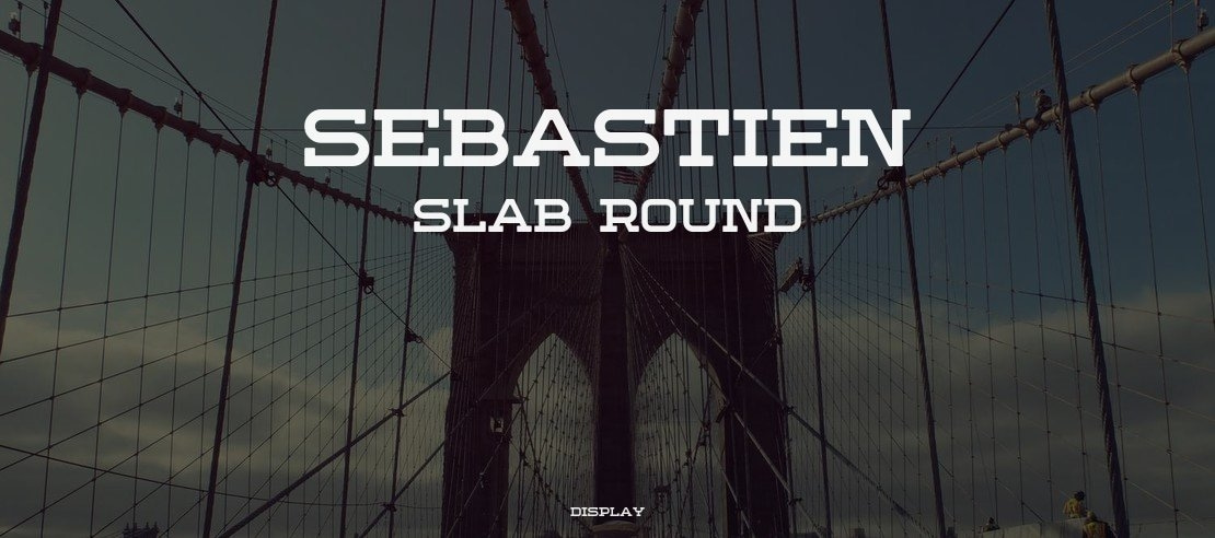 Sebastien Slab Round